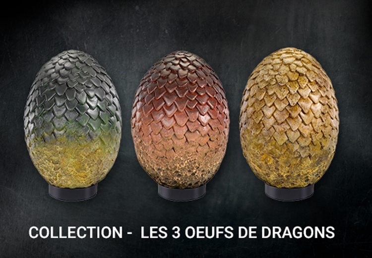 Les trois répliques authentiques des œufs de dragons qui ont appartenu à Daenerys.