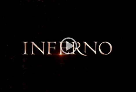 Nouvelle bande annonce pour Inferno Nouvelle bande annonce pour Inferno